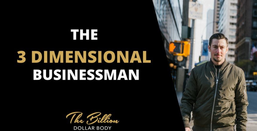 The 3 dimensional Businessman