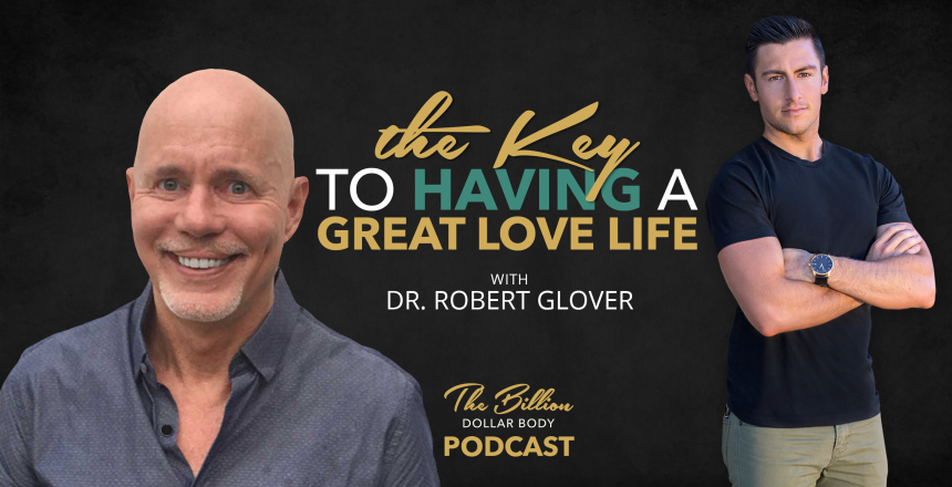 The Key to Having a Great Love Life with Dr. Robert Glover – The Kings ...